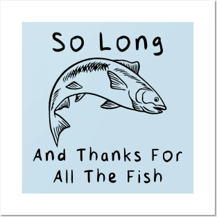 So Long and Thanks for All the Fish Posters and Art